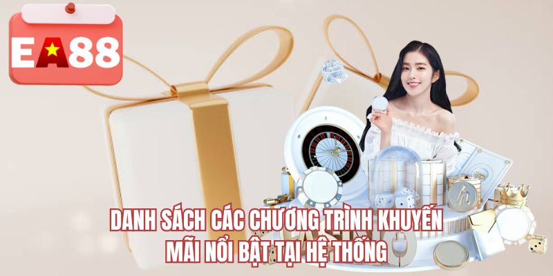 Danh sách các chương trình khuyến mãi nổi bật tại hệ thống