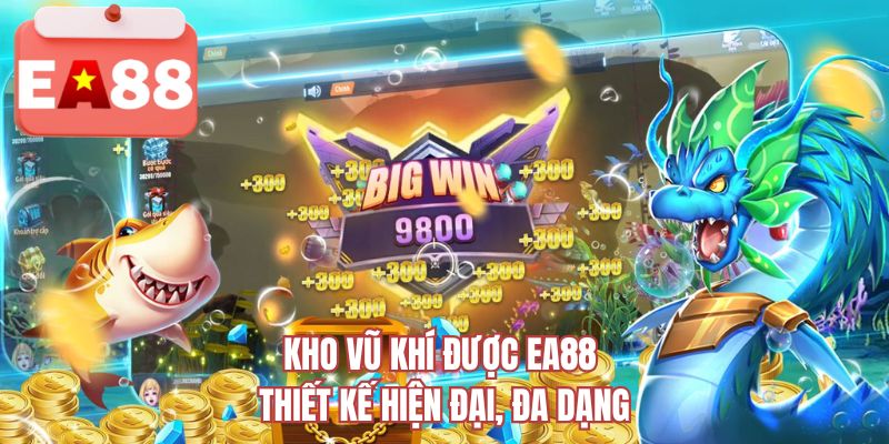 Kho vũ khí được EA88 thiết kế hiện đại, đa dạng
