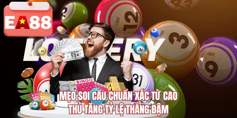 Mẹo soi cầu chuẩn xác từ cao thủ tăng tỷ lệ thắng đậm
